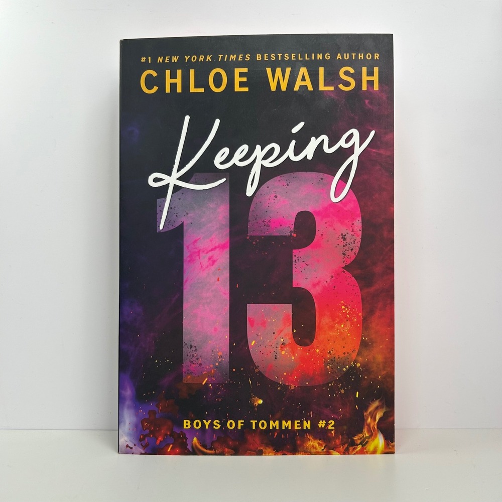 Keeping 13 Deluxe Edition by Chloe Walsh The Boys of Tommen Series